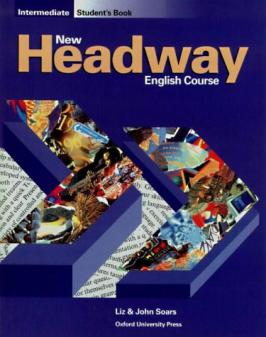 Soars, John; Soars, Liz: New Headway English Course Intermediate Student's Book