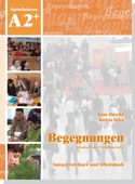 Buscha, Anne; Szita, Szilvia: Begegnungen A2. Deutsch als Fremdsprache. Integriertes Kurs- und Arbeitsbuch (+ 2 CDs) + Loesungsschlussel