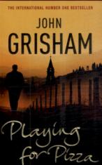 Grisham, John: Playing for pizza