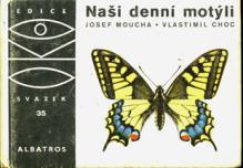 Moucha, Josef: Nasi denni motyli