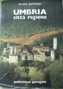 Porrozzi, Bruno: Umbria citta regione