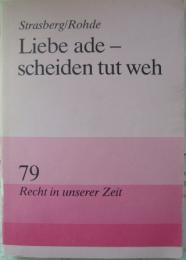 Strasberg; Rohde: Liebe ade - scheiden tut weh