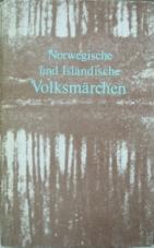 Kvideland, Reimund; Eiriksson, Hallfredur Orn: Norwegische und Islandische Volksmarchen