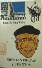 Cela, Camilo Jose: Novelas cortas y cuentos