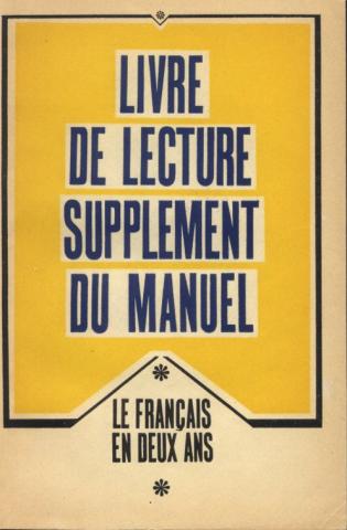 , ..; , ..: Livre de lecture supplement du manuel. Le Francais en deux ans /      "   2 "