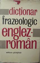 Nicolescu, Adrian; Popovici, Liliana; Preda, Ioan: Dictionar frazeologic englez-roman