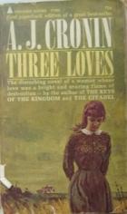 Cronin, A.J.: Three loves