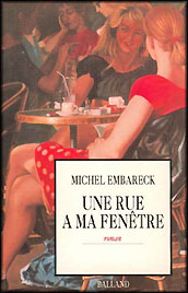 Embareck, Michel: Une rue a ma fenetre