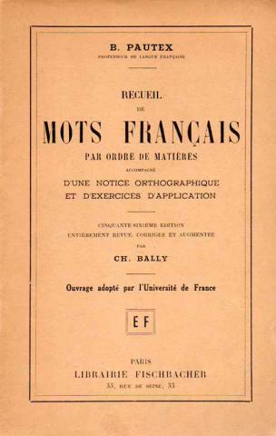 Pautex, B.: Recueil De Mots Francais Par Ordore De Matieres