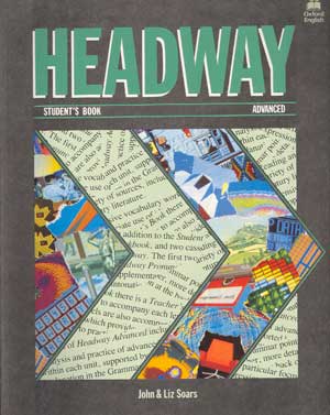 Soars, John; Soars, Liz: Headway Advanced Student's Book