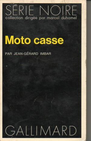 Imbar, Jean-Gerard: Moto casse