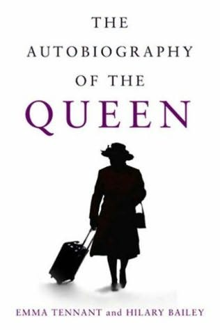 Tennant, Emma: The autobiography of the Queen