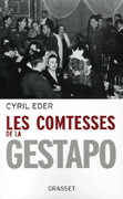 Eder, Cyril: Les Comtesses de la Gestapo