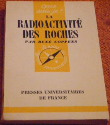Coppens, Rene: La radioactivite des roches