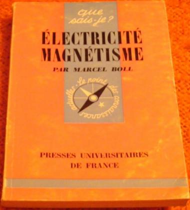 Boll, Marcell: Electricite. Magnetisme