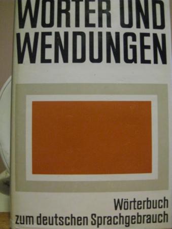 Gorner, Herbert; Kufner, Ruth: Worter und Wendungen. Worterbuch zum deutschen Sprachgebrauch