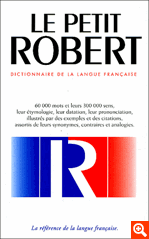 Robert, Paul; Rey-Debove, Josette; Rey, Alain: Le Nouveau Petit Robert: dictionnaire alphabetique et analogique de la langue francaise