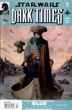 Harrison, Mick; Wheatley, Douglas  .: Star Wars: Dark Times: Blue Harvest: Part 1 of 5