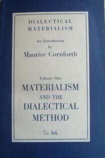 Cornforth, Maurice: Materialism and the dialectical method