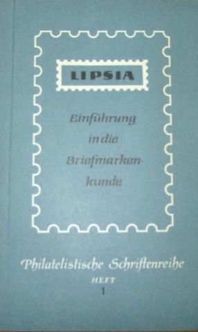 Grallert, Wolfram: Einfuhrung in die Briefmarkenkunde