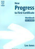 Jones, Leo: New Progress to First Certificate: Workbook with Answers