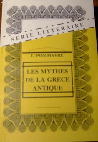 Pommayre, L.: Les mythes de la grece antique