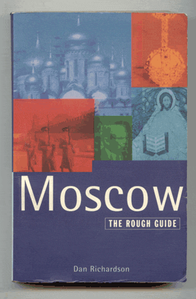 Richardson, Dan: Moscow. The rough guide