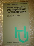Fuchs, C.; Goffic, P.: Initiation aux problemes des linguistiques contemporaines