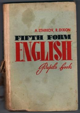 Starkov, A.; Dixon, R.: English. Fifth form