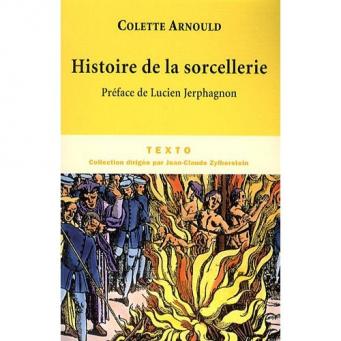 Arnould, Colette: Histoire de la sorcellerie