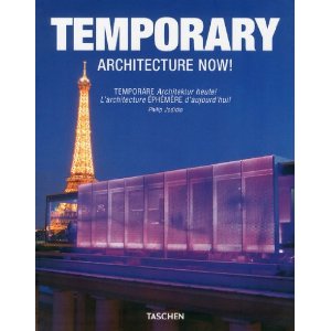 Jodidio, Philip: Temporary Architecture Now!