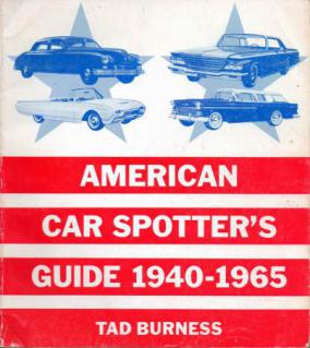 Burness, Tad: American Car Spotter's Guide 1940-1965