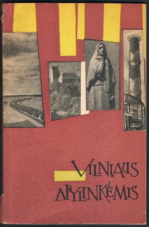 Danilevicius, Eug.; Karvelis, Vyt.: Vilniaus apylinkemis. Turistiniai marsrutai /   .  