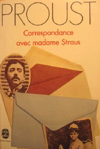 Proust, Marcel: Correspondance avec madame Straus