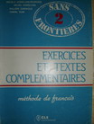 Dominique, Philippe; Plum, Chantal  .: Exercices et textes complementaires