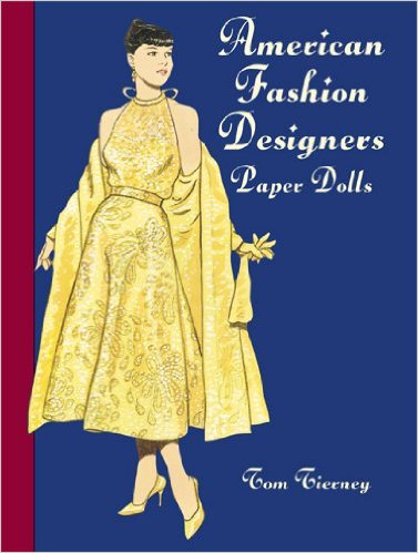 Tierney, Tom: American Fashion Designers Paper Dolls