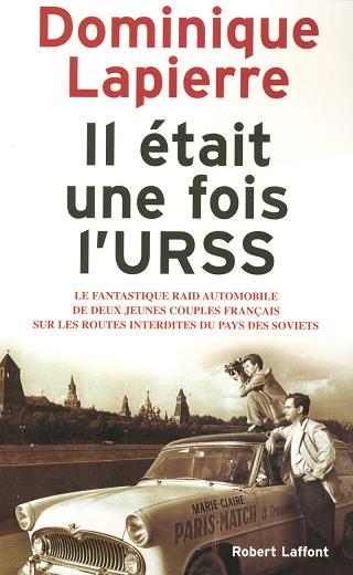 Lapierre, Dominique: Il etait une fois l'URSS