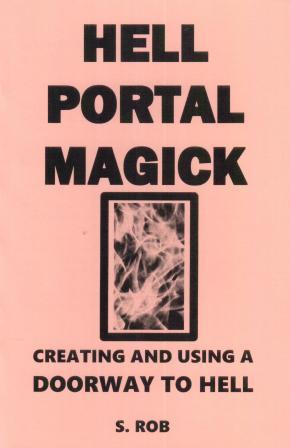 Rob, S.: Hell Portal Magick