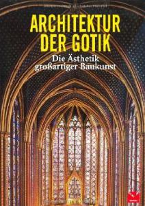 Borng&#228sser, Barbara; Toman, Rolf:  . Architektur der Gotik