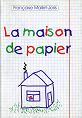 Mallet-Joris, Francoise: La maison de papier =  