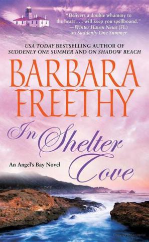 Freethy, Barbara: In Shelter Cove (Angel's Bay Book 3)
