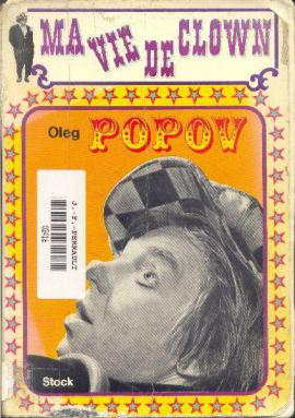 Popov, Oleg: Ma vie de clown