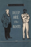 Gow, James; Usseau, Arnaud D': Deep Are the Roots