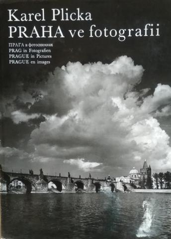 Plicka, Karel: Praha ve fotografii /   