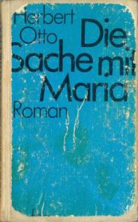 Otto, Herbert: Die Sache mit Maria