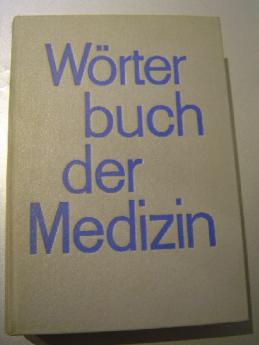 Zetkin, Maxim; Schaldach, Herbert: Woerterbuch der Medizin
