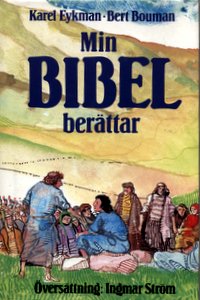 Eykman, Karel: Min bibel: Beattar