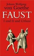 Goethe, Johann Wolfgang: Faust I und II und Urfaust