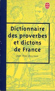 Daurnon, Jean-Yves: Le Dictionnaire des proverbes et dictons de France