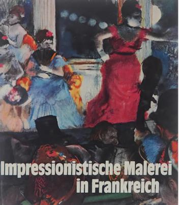 Feist, H. Peter: Impressionistishe Malerei in Frankreich